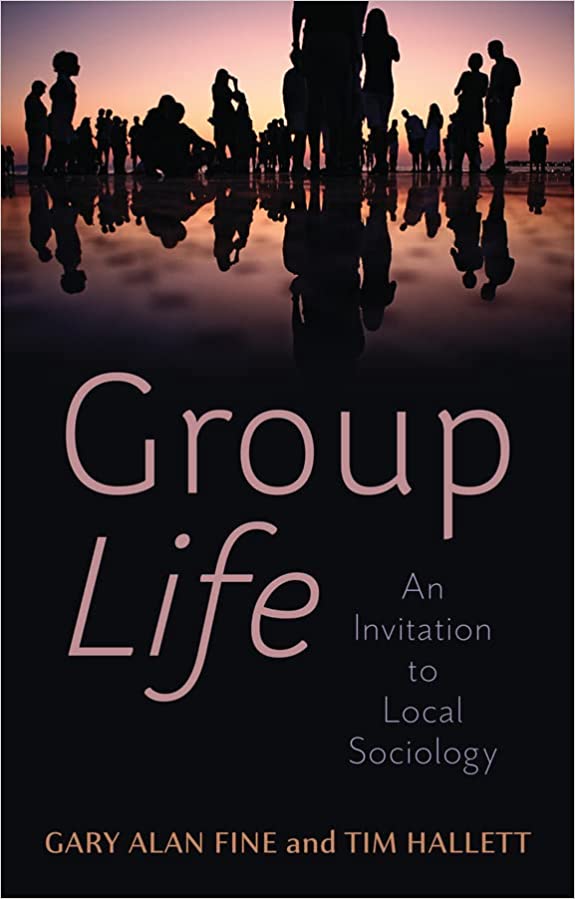 Group Life: An Invitation to Local Sociology